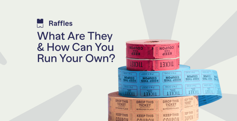 Raffles: What are They & How Can You Run Your Own?