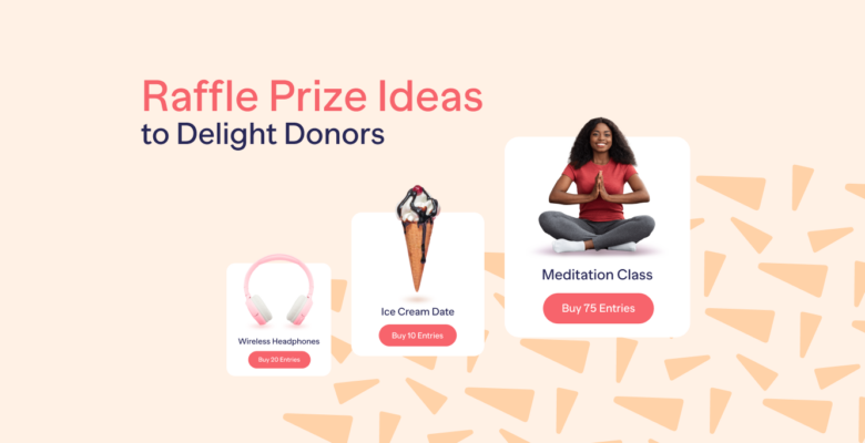 Raffle Prize Ideas Your Donors Will Love