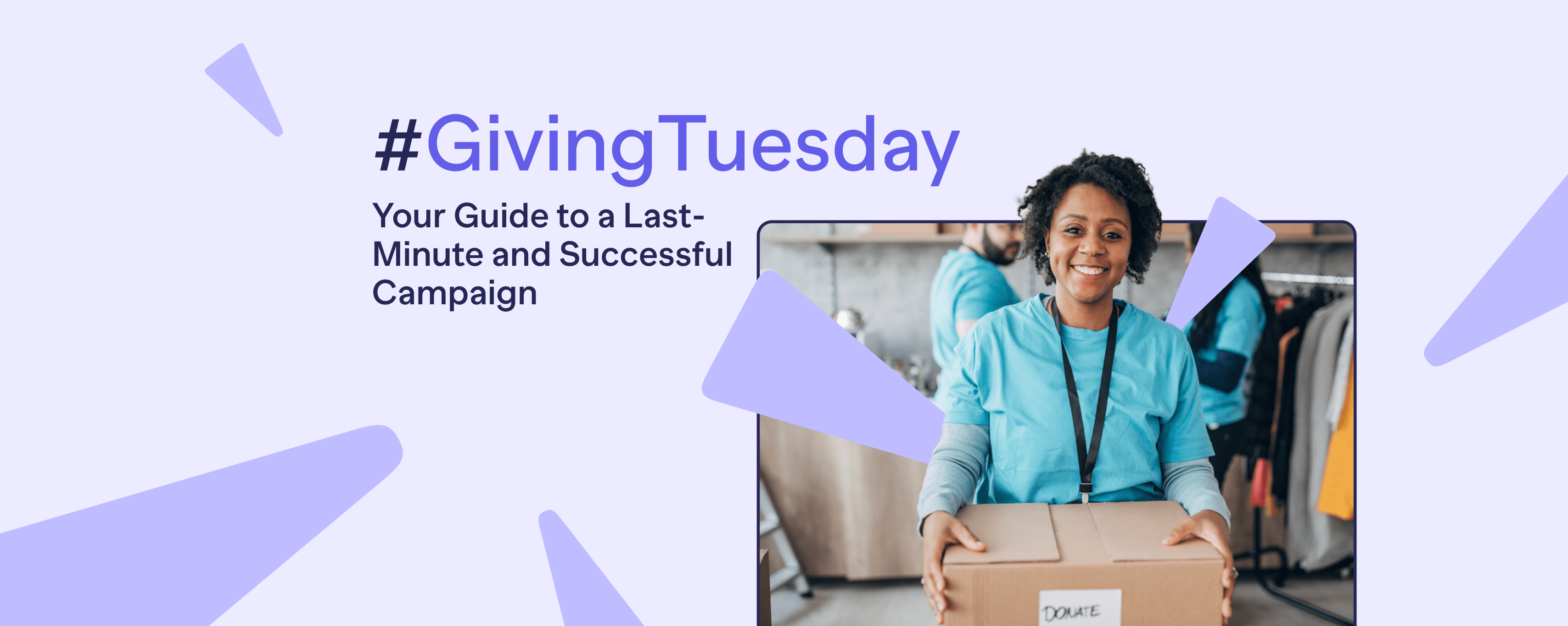 Giving Tuesday Your Guide To A Last Minute And Successful Campaign 9513