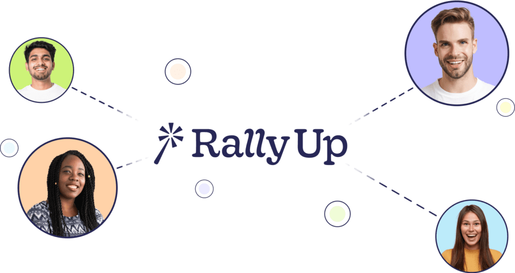 Share ideas learn and grow RallyUp persons faces in circles