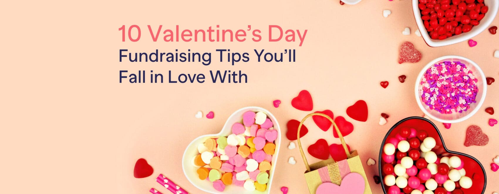 10 Valentines Day Fundraising Tips