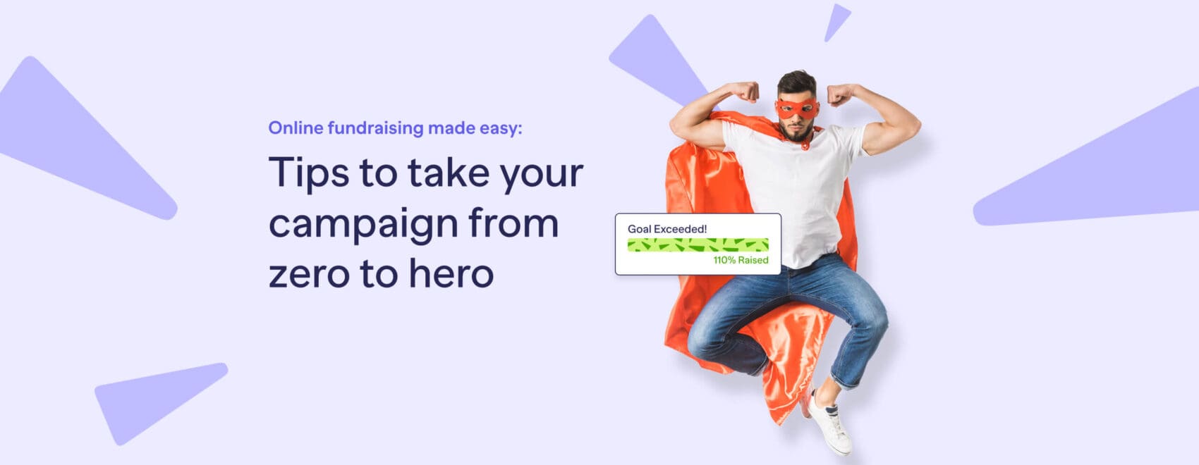 Online fundraising made easy tips to take your campaign from zero to hero