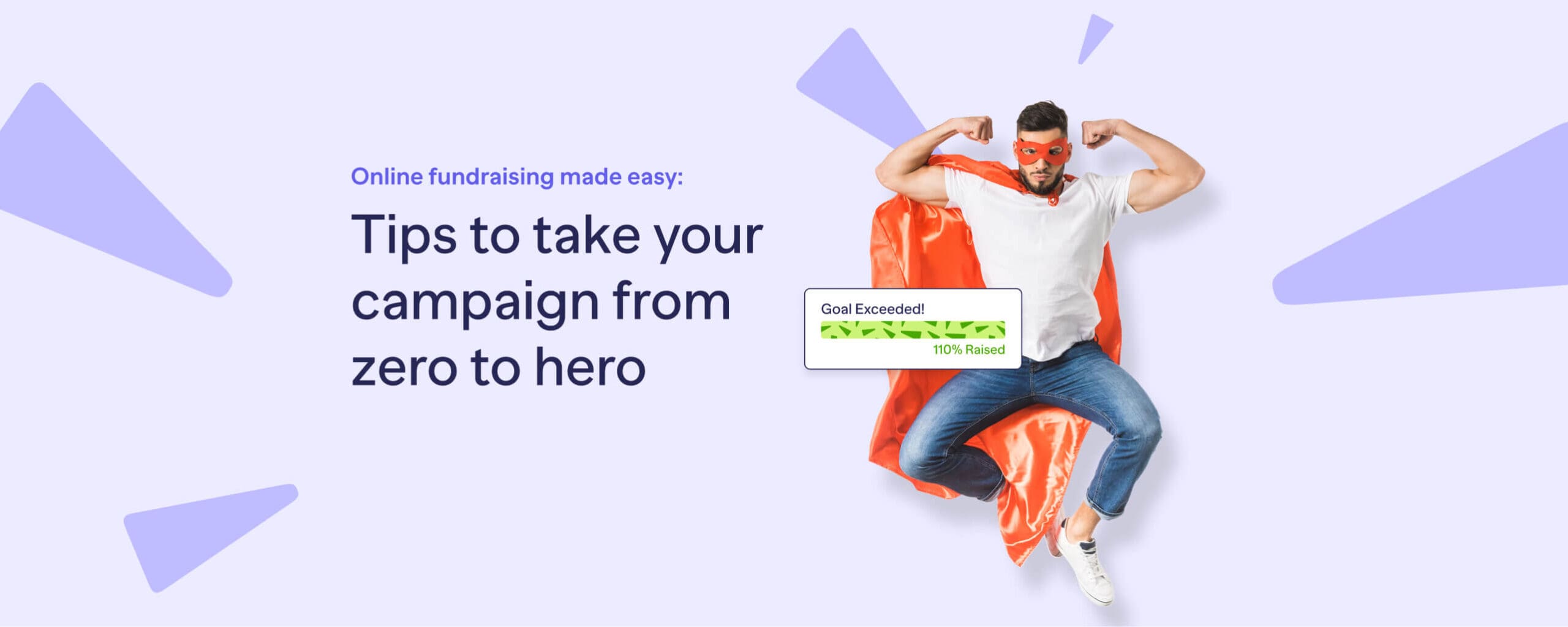 Online fundraising made easy: tips to take your campaign from zero to hero 