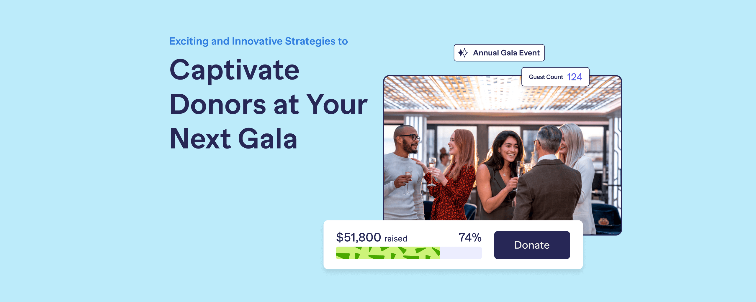 Exciting and Innovative Strategies to Captivate Donors at Your Next Gala