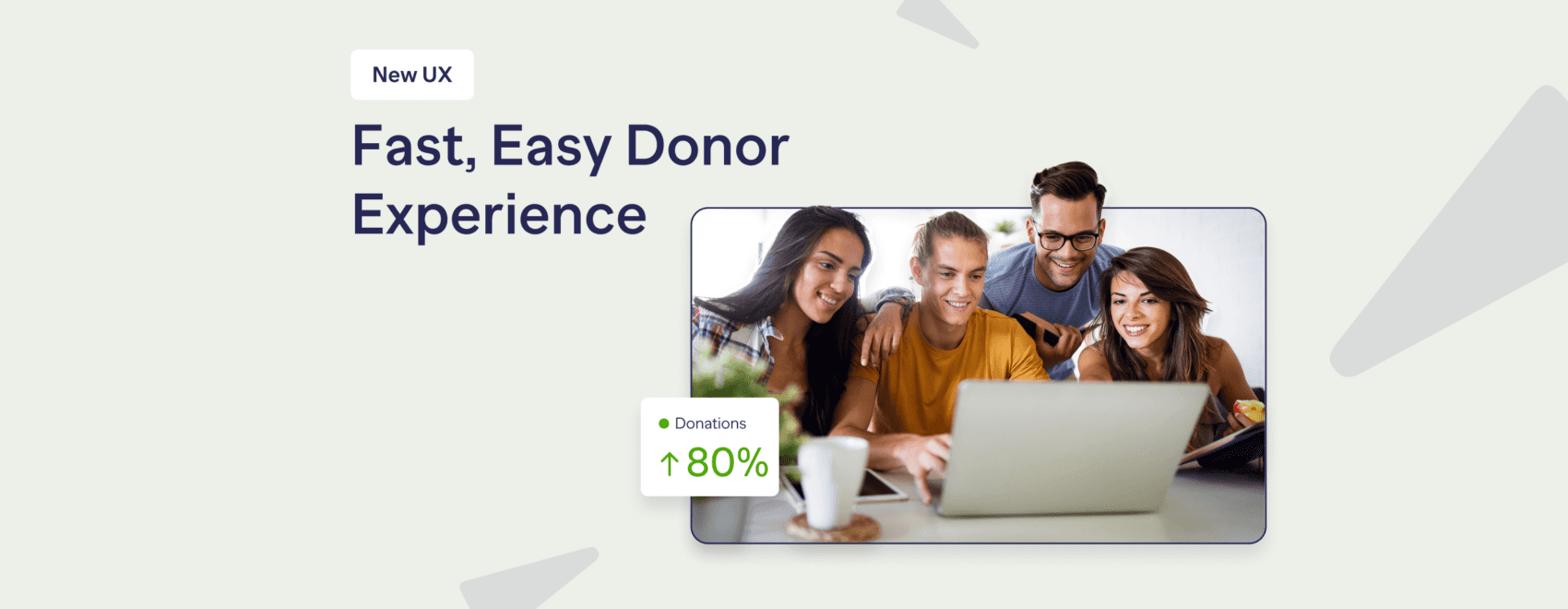 NEW UX Fast, Easy Donor Experience