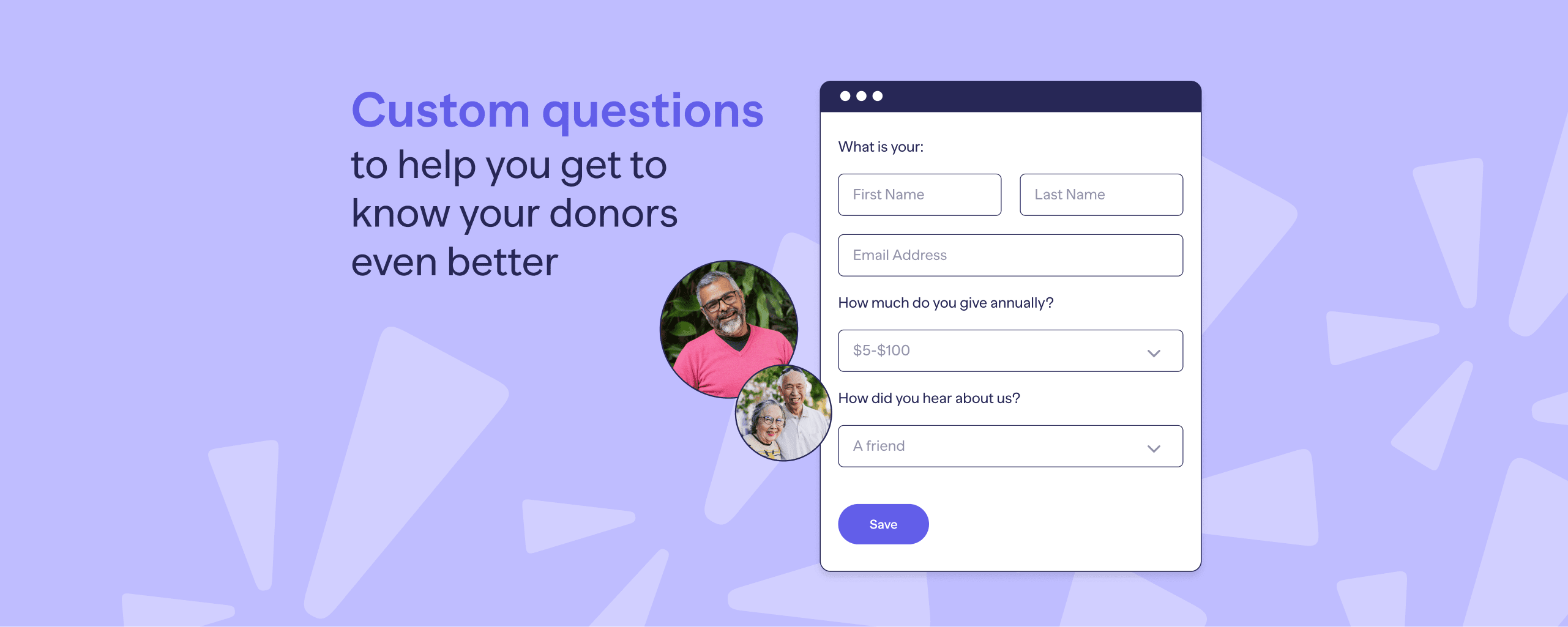 Custom questions to help you get to know your donors even better