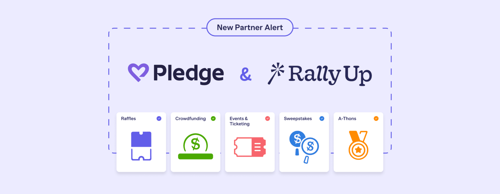 Pledge & RallyUp Partner for a full service donation experience!