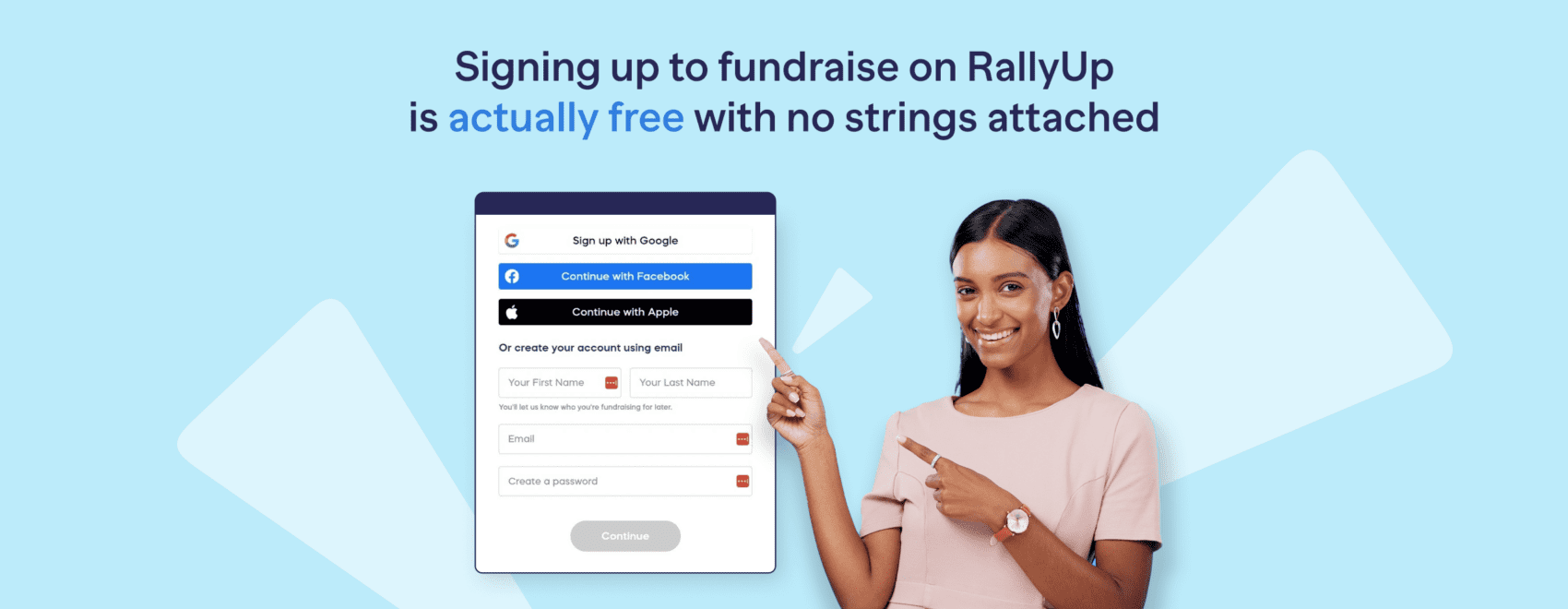 Signing up to fundraise on RallyUp is actually free with no strings attached