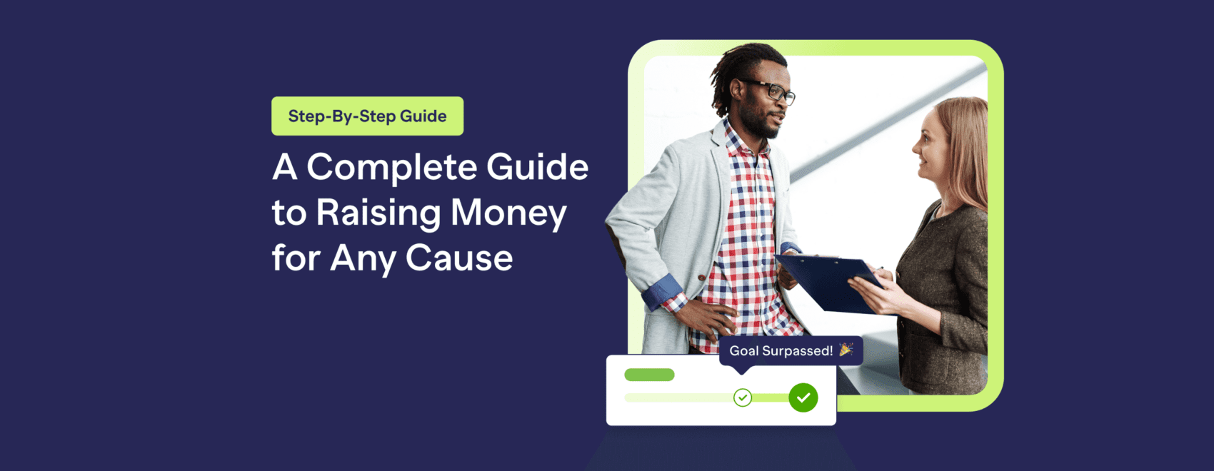 A Complete Guide to Raising Money for Any Cause – Fundraising Ideas and a Step By Step Guide