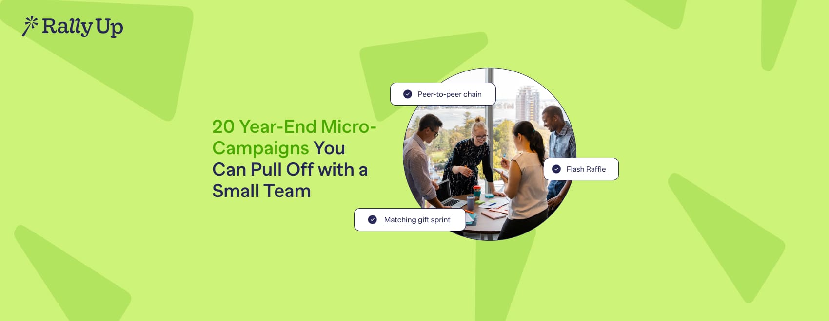20 Year-End Micro-Campaigns You Can Pull Off with a Small Team