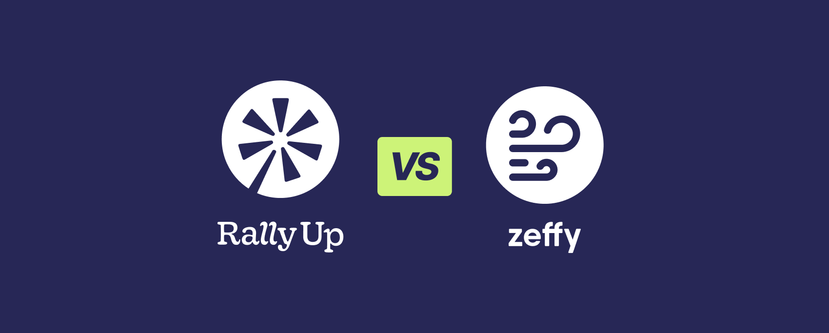 RallyUp vs. Zeffy: Just as Easy, Built to Raise More